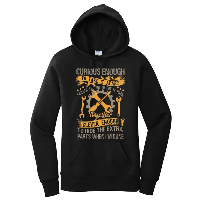 Curious enough to take it apart skilled enough mechanic Women's Pullover Hoodie