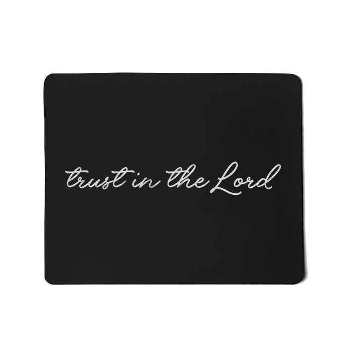 Christian Embroidered Trust In The Lord Mousepad