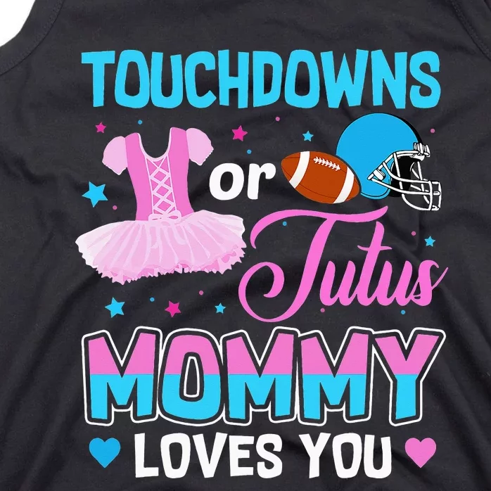 Cute Ethnic Touchdown or Tutu Mommy Loves You Tank Top