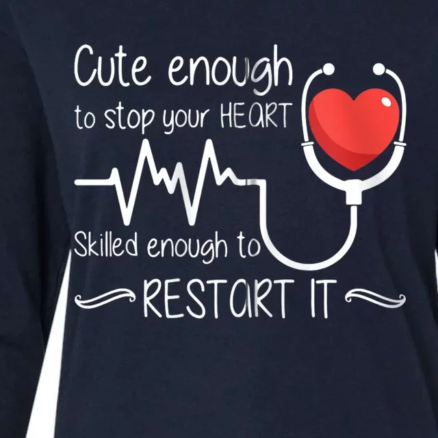 Cute Enough To Stop Your Heart Skilled Enough To Restart It Zip Hoodie Womens Cotton Relaxed Long Sleeve T-Shirt