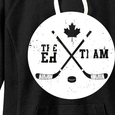 Canada Eh Team Cool Hockey Cool Gift Women's Fleece Hoodie