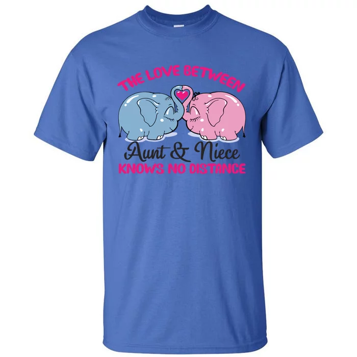 Cute Elephant The Love Between Aunt And Niece Funny Gift Tall T-Shirt