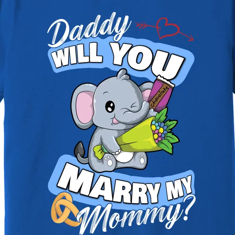 Cute Elephant Wedding Offer Daddy Will You Marry My Mommy Meaningful Gift Premium T-Shirt