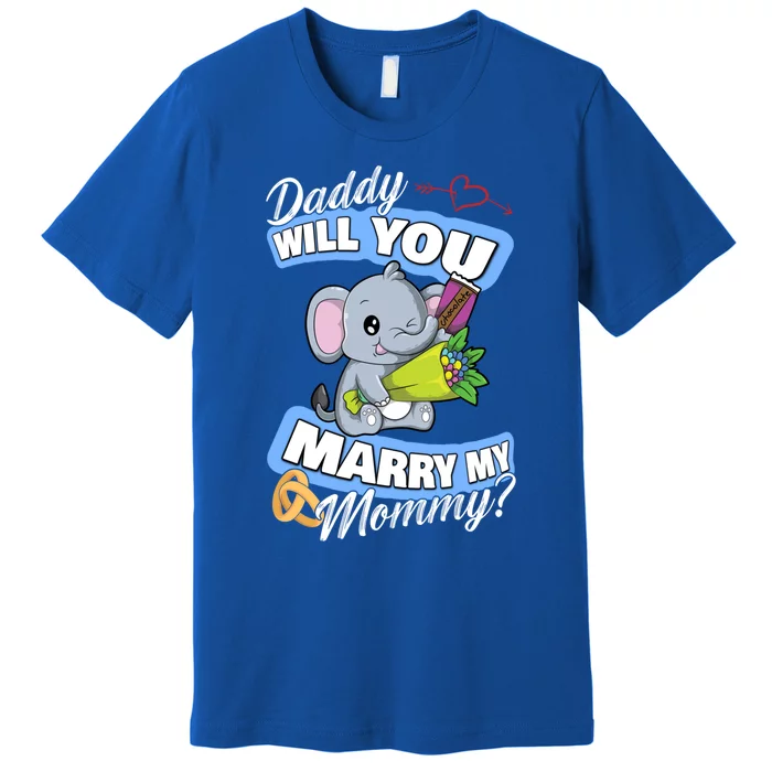 Cute Elephant Wedding Offer Daddy Will You Marry My Mommy Meaningful Gift Premium T-Shirt