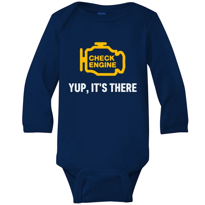 Check Engine Yup ItS There Auto Repair Funny Car Mechanic Meaningful Gift Baby Long Sleeve Bodysuit