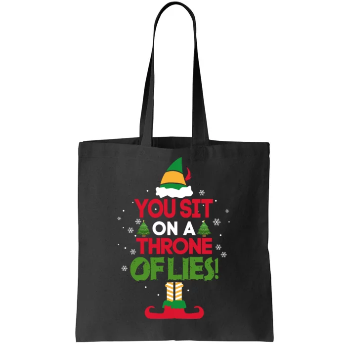 Elf - You Sit on a Throne of Lies Tote Bag