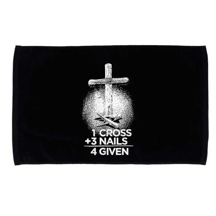 Christian Forgiven 1 Cross + 3 Nails = 4 Given Easter Microfiber Hand Towel