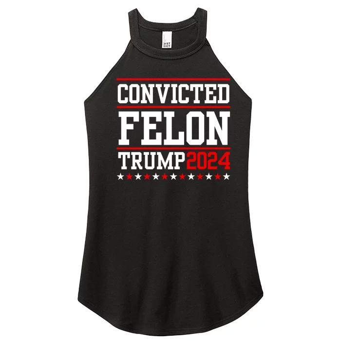 Convicted Felon 24 Trump 2024 Women’s Perfect Tri Rocker Tank