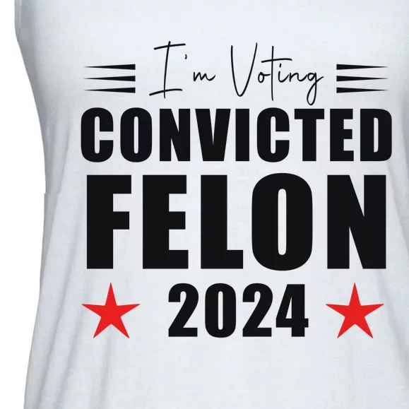 Convicted Felon 2024 Voting Graphic Ladies Essential Flowy Tank