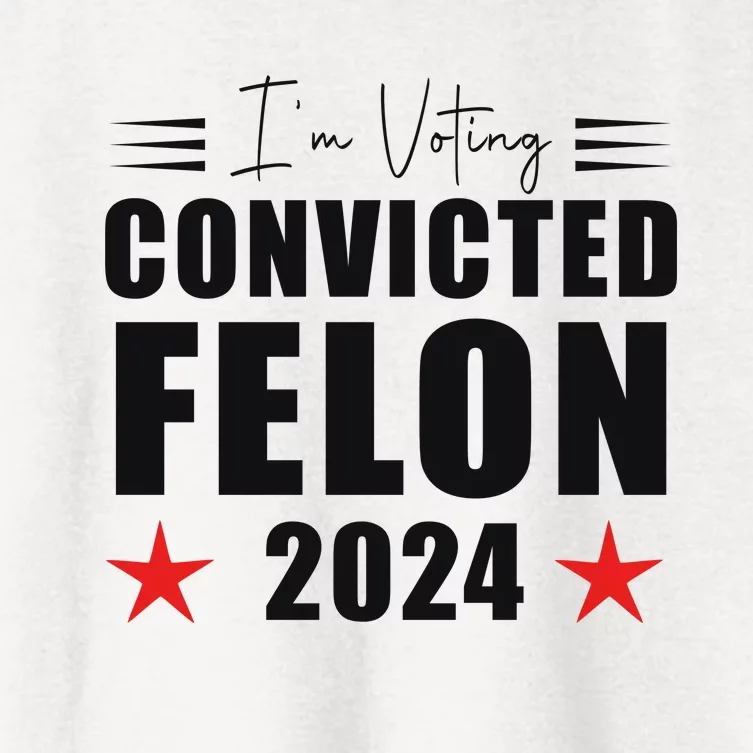 Convicted Felon 2024 Voting Graphic Women's Crop Top Tee