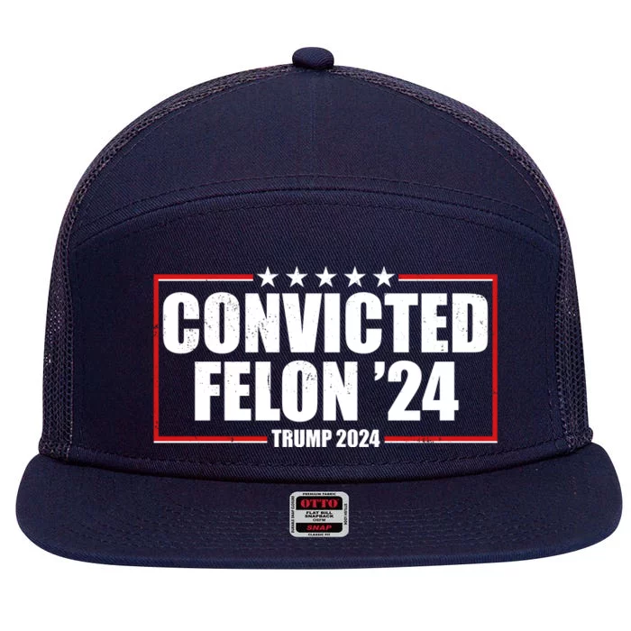 Convicted Felon 24 Trump 2024 7 Panel Mesh Trucker Snapback Hat