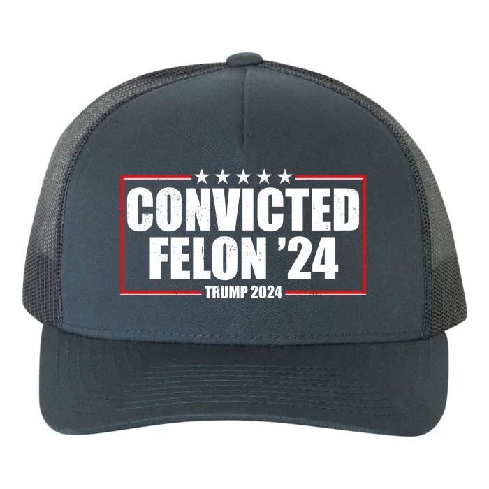 Convicted Felon 24 Trump 2024 Yupoong Adult 5-Panel Trucker Hat