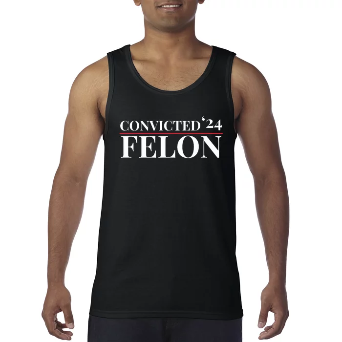 Convicted Felon 24 47 Republican Funny Political Tank Top