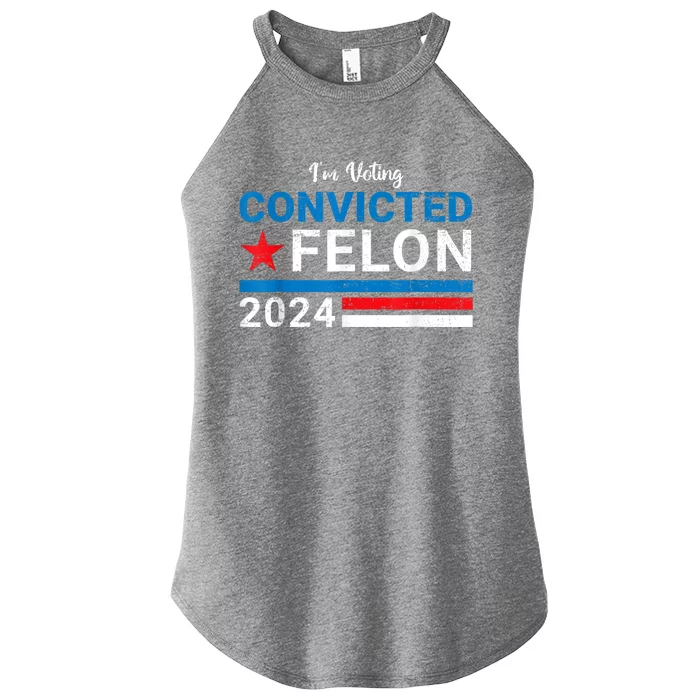 Convicted Felon 2024 Women’s Perfect Tri Rocker Tank