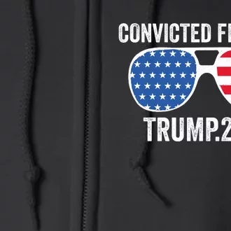 Convicted Felon 24 Trump 2024 Full Zip Hoodie