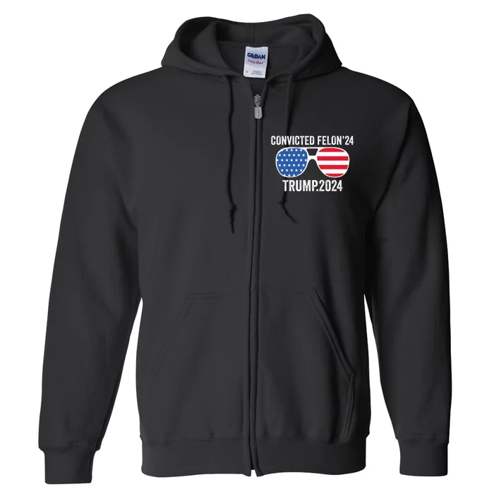 Convicted Felon 24 Trump 2024 Full Zip Hoodie