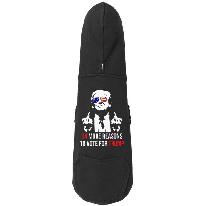 Convicted Felon 34 More Reasons To Vote For Trump Doggie 3-End Fleece Hoodie