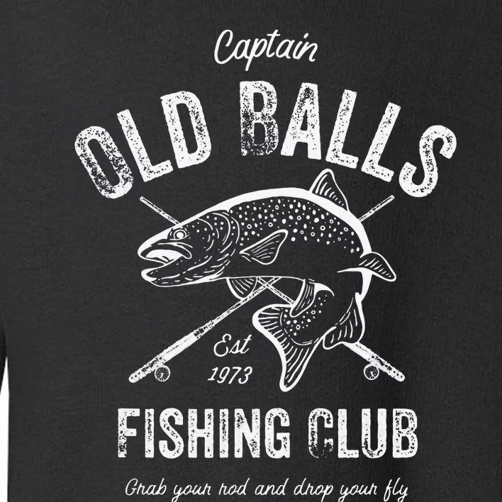 Cute Funny 50th Fishing Birthday 1973 For Old Man Fisherman Toddler Sweatshirt