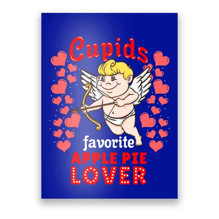 Cupids Favorite Apple Pie Lover Valentines Day Gift Poster