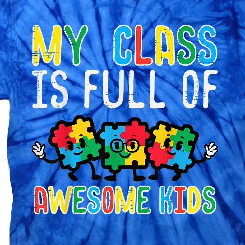 Class Full Awesome kid Autism Awareness Ausome Sped Teacher Tie-Dye T-Shirt