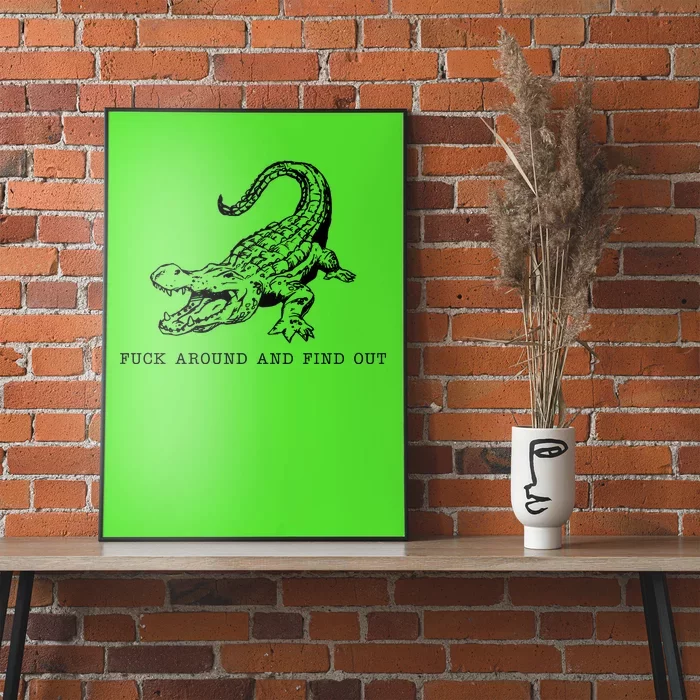 Crocodile Fuck Around And Find Out Poster