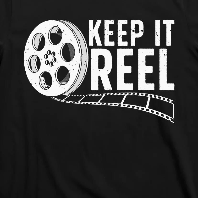 Cool Filmmaker Art For  Movie Film Maker Keep Reel T-Shirt