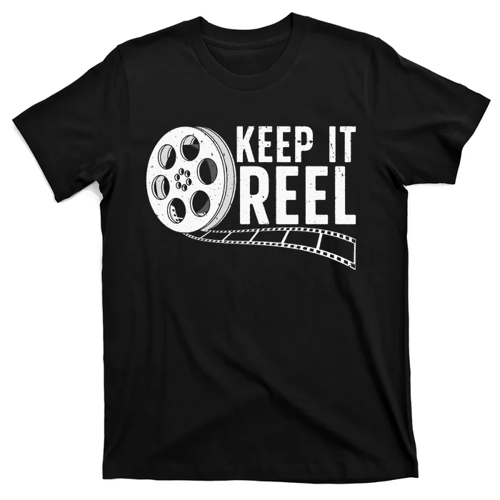 Cool Filmmaker Art For  Movie Film Maker Keep Reel T-Shirt