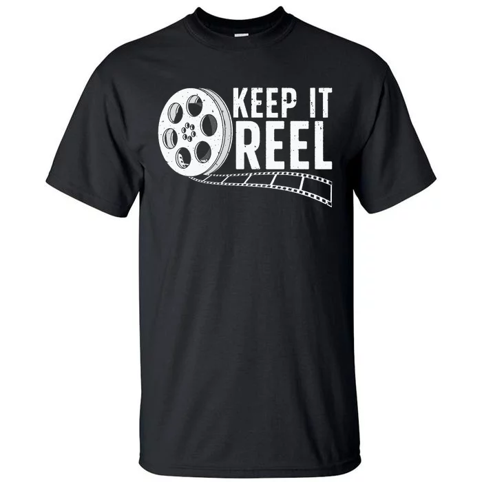 Cool Filmmaker Art For  Movie Film Maker Keep Reel Tall T-Shirt