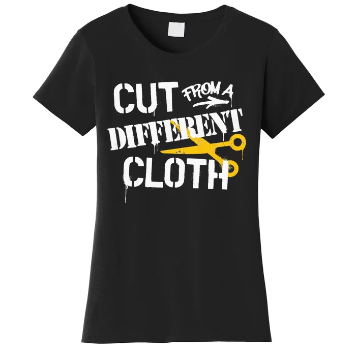 Cut From A Different Cloth Urban Hip Hop Women's T-Shirt