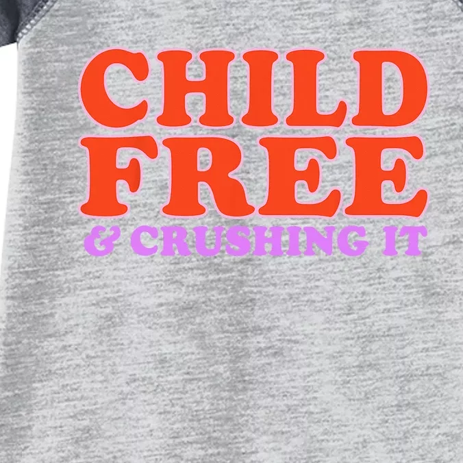 Child Free And Crushing It Infant Baby Jersey Bodysuit