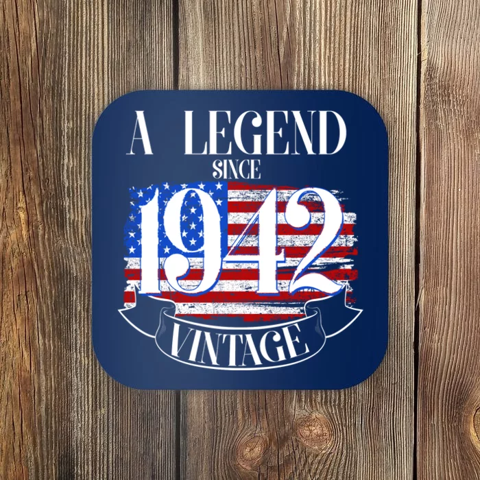 Cute Funny A Legend Since 1942 Vintage USA Flag 80th Birthday Coaster