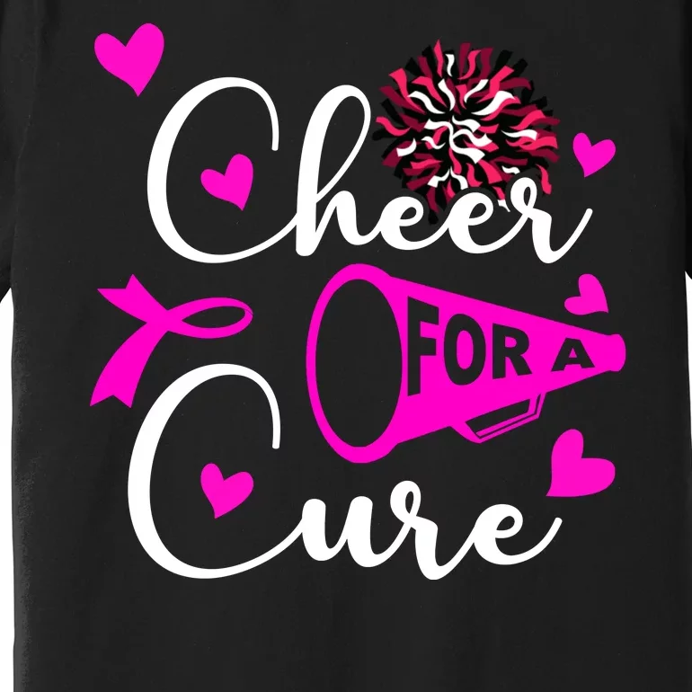 Cheer For A Cure Breast Cancer Awareness Premium T-Shirt