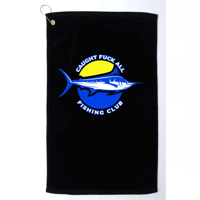 Caught Fuck All Fishing Club Platinum Collection Golf Towel