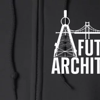 Cool Future Architect Art Architecture Student Full Zip Hoodie