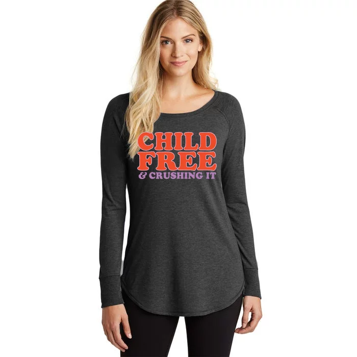 Child Free And Crushing It Women's Perfect Tri Tunic Long Sleeve Shirt