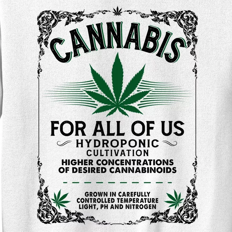 Cannabis For All Of Us Sweatshirt