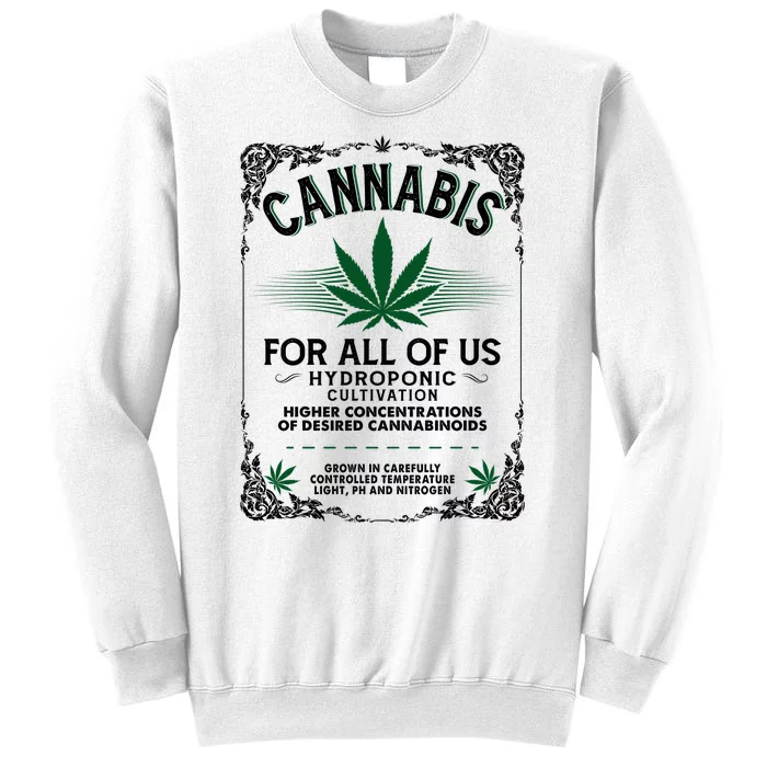 Cannabis For All Of Us Sweatshirt