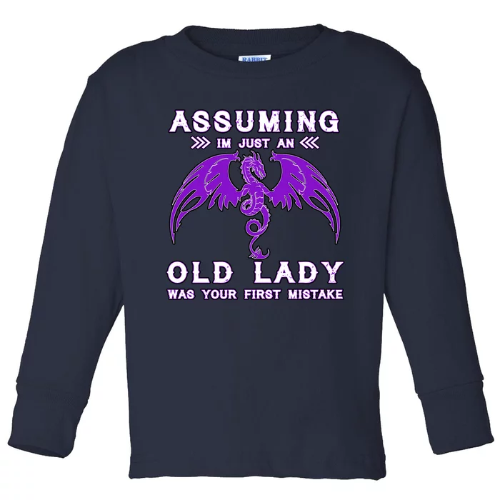 Cute Funny Assuming I'm Just An Old Lady Was Your First Mistake Toddler Long Sleeve Shirt