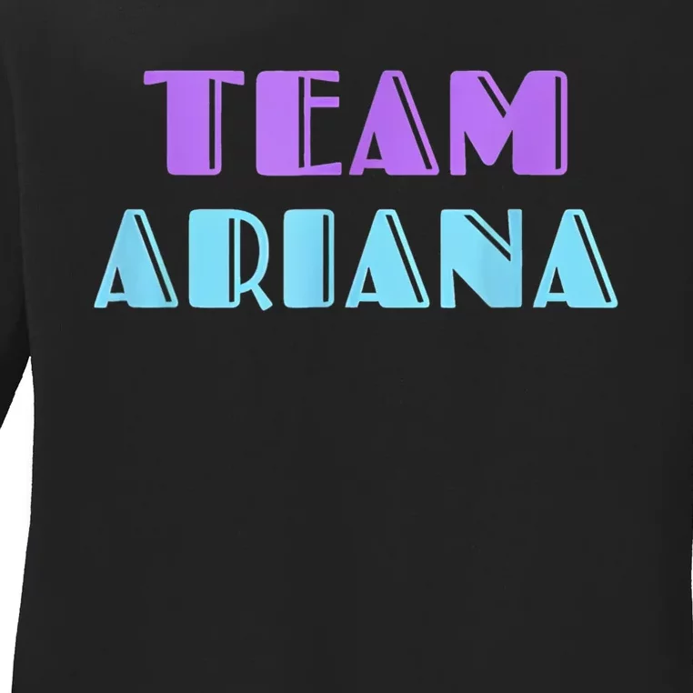 Cheer For Ariana, Show Support Be On Team Ariana | 90s Style Ladies Long Sleeve Shirt