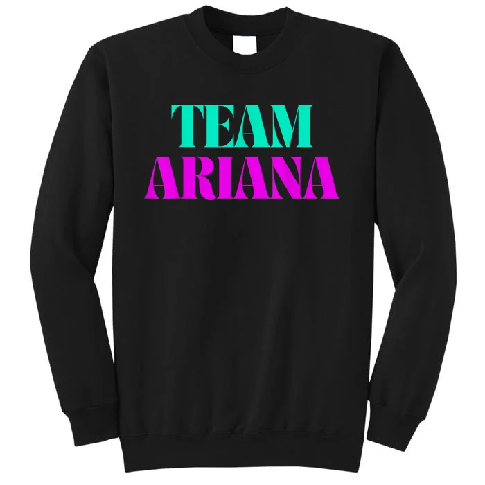 Cheer For Ariana, Show Support Be On Team Ariana | 90s Style Tall Sweatshirt