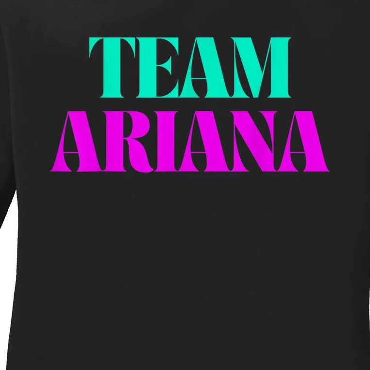 Cheer For Ariana, Show Support Be On Team Ariana | 90s Style Ladies Long Sleeve Shirt