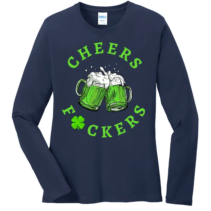 Cheers Fuckers Beer PatrickS Day Ladies Long Sleeve Shirt