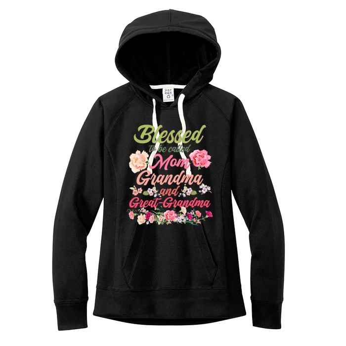 Cute Flower Blessed To Be Called Mom Grandma And Great Grandma Women's Fleece Hoodie