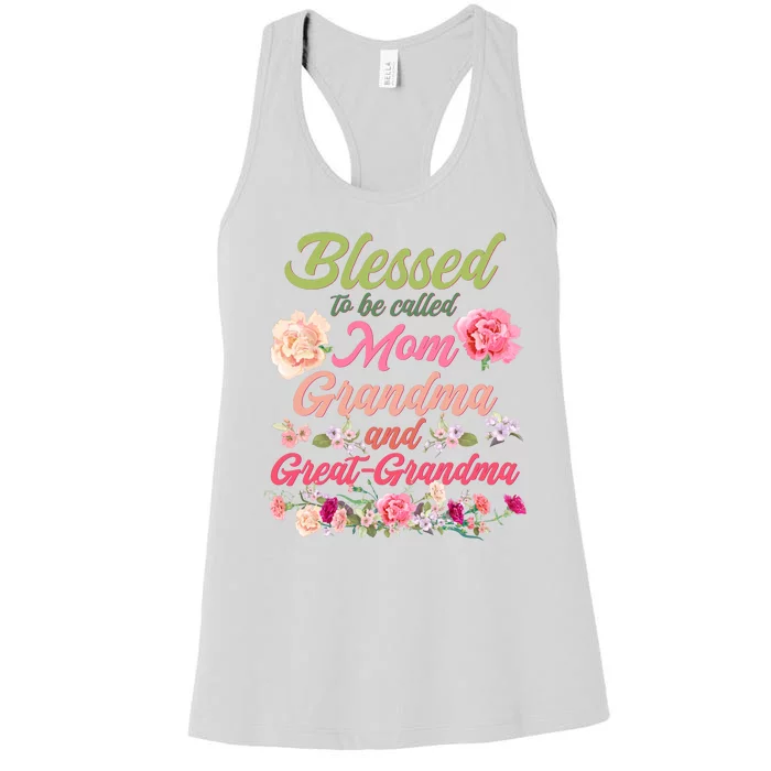 Cute Flower Blessed To Be Called Mom Grandma And Great Grandma Women's Racerback Tank