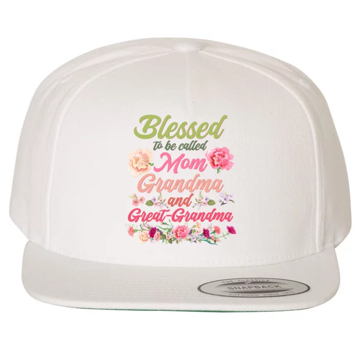 Cute Flower Blessed To Be Called Mom Grandma And Great Grandma Wool Snapback Cap