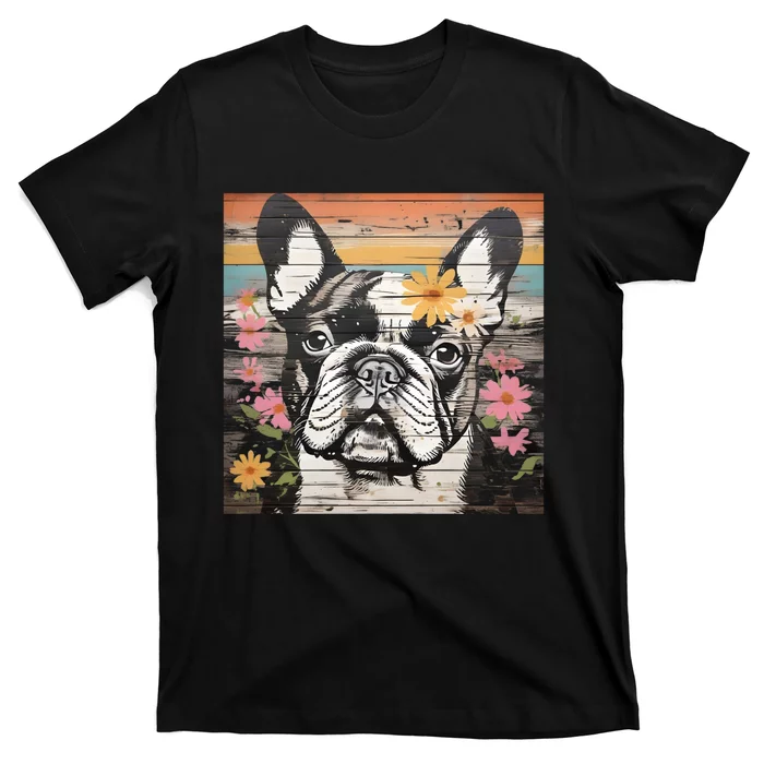 Cute French Bulldog Owner Rustic Floral Art Dog Lover Gift T-Shirt