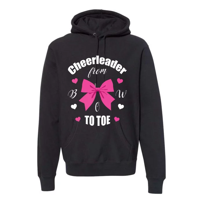 Cheerleader From Bow 2 Toe Cheerleading Gift Premium Hoodie