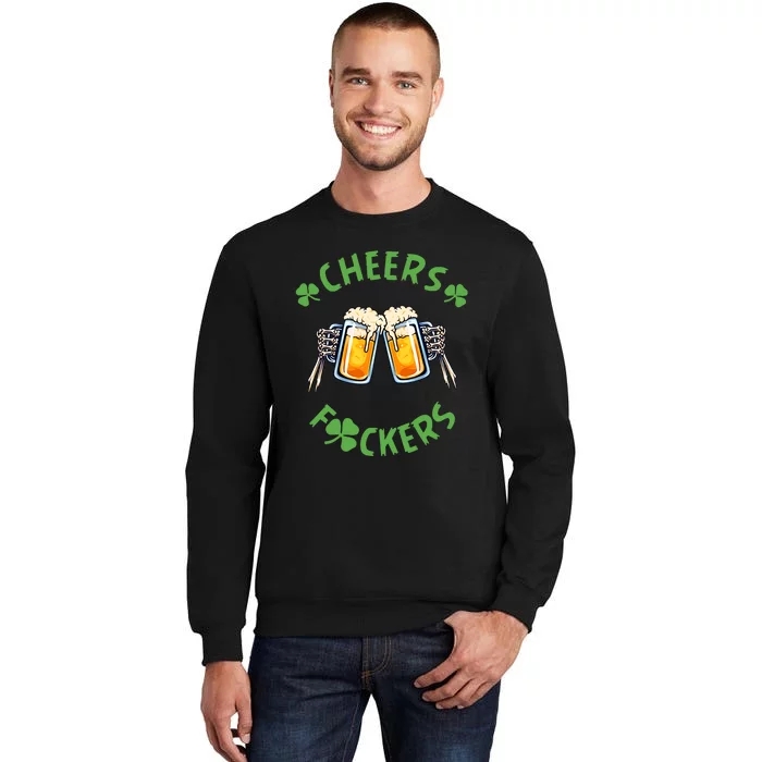 Cheers Friends Beer Lover Patrick's Day Tall Sweatshirt