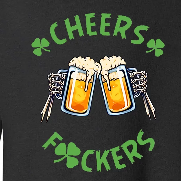 Cheers Friends Beer Lover Patrick's Day Toddler Sweatshirt