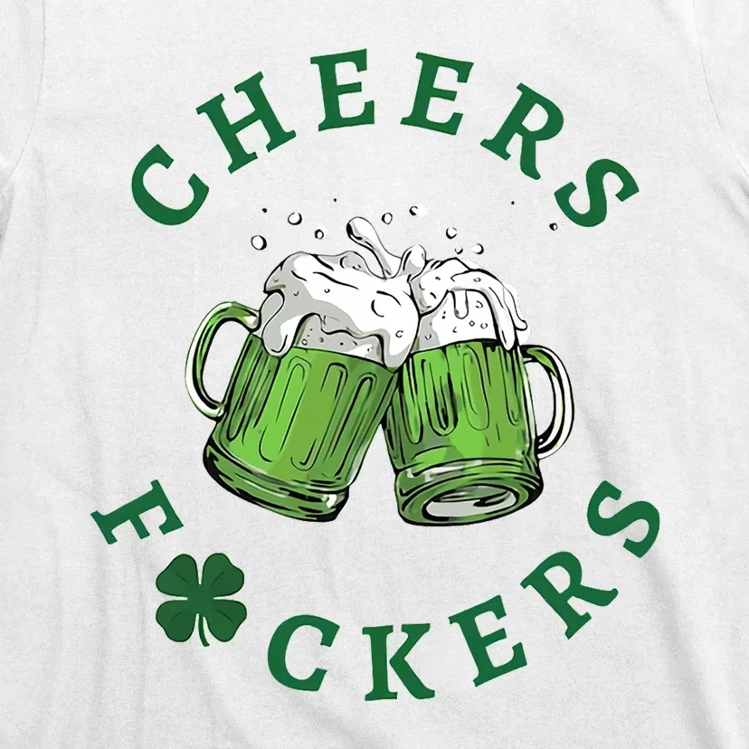 Cheers Feckers Beer Friends Lover T-Shirt